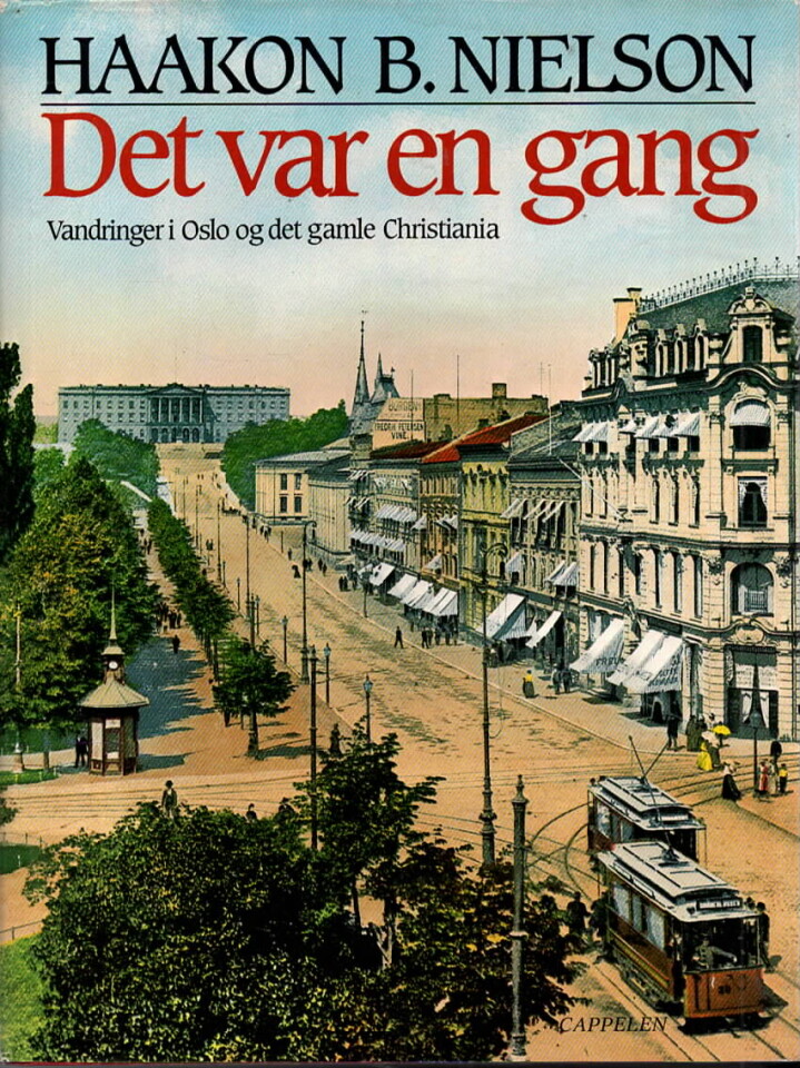 Det var en gang – Vandringer i Oslo og det gamle Christiania