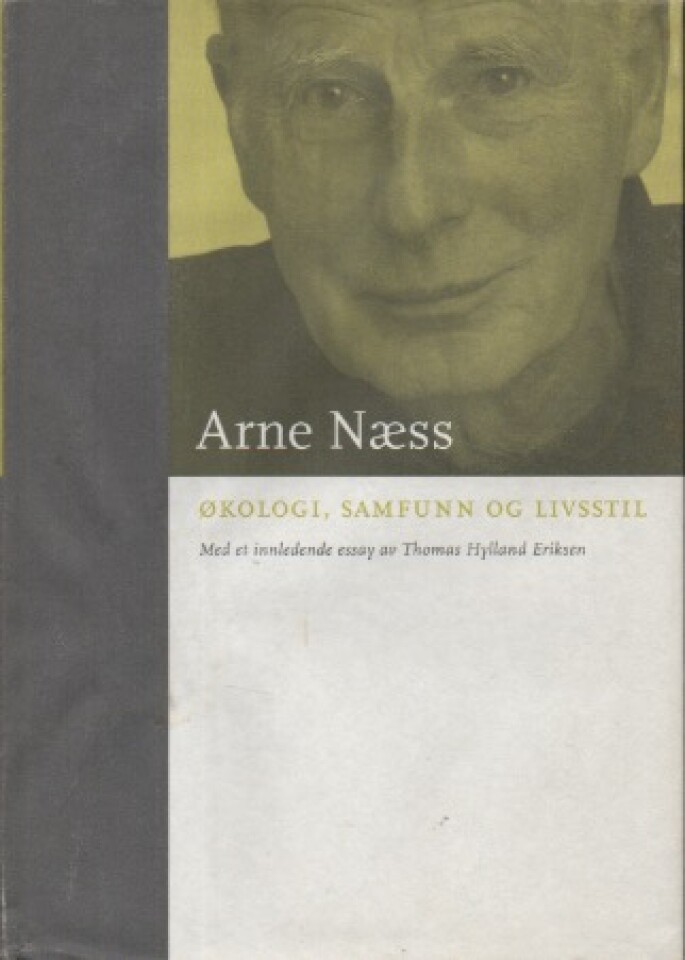 Økologi, Samfunn og Livsstil – Arne Næss