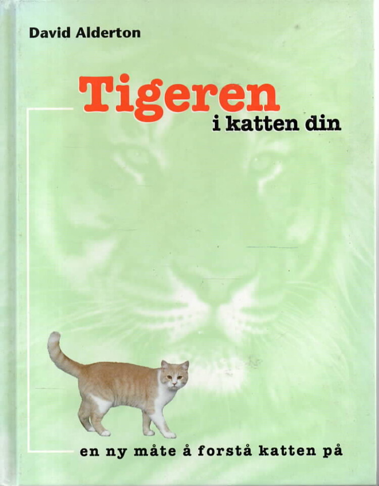 Tigeren i katten din – en ny måte å forstå katten på