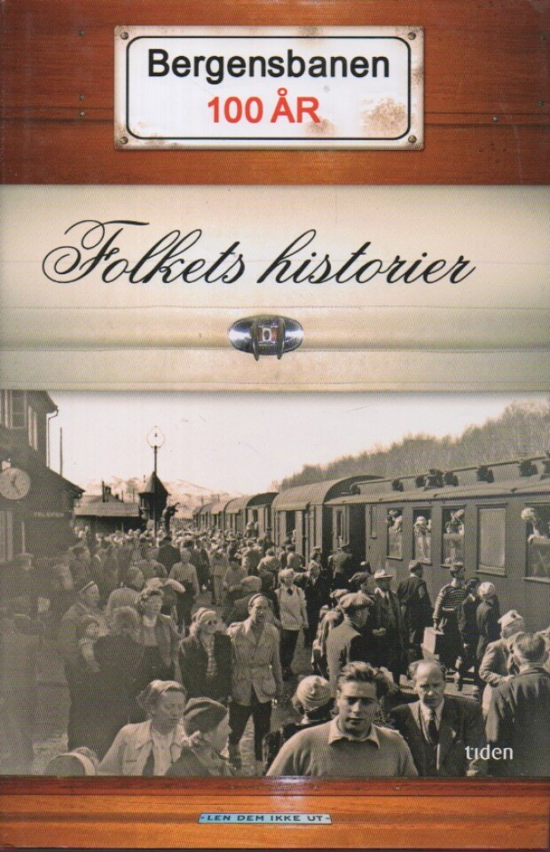 Bergensbanen 100 år – Folkets historier