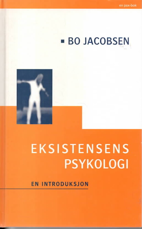Eksistensens psykologi – en introduksjon