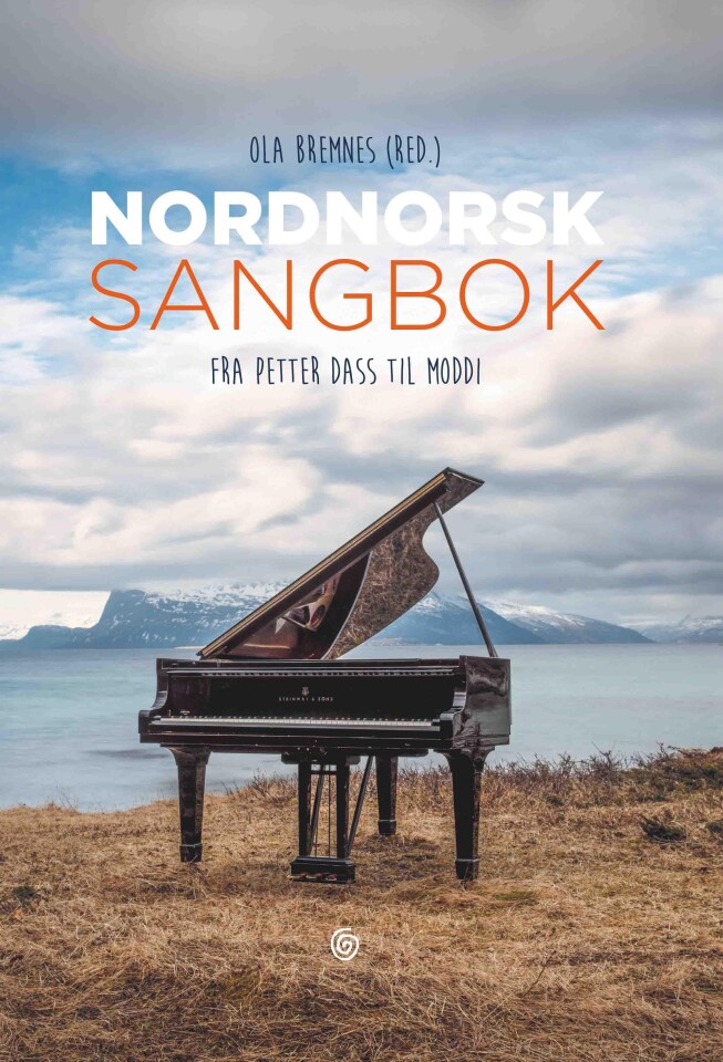 Nordnorsk sangbok - fra Petter Dass til Moddi