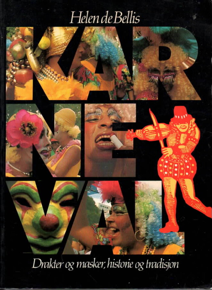 Karneval – Drakter og masker, historie og tradisjon