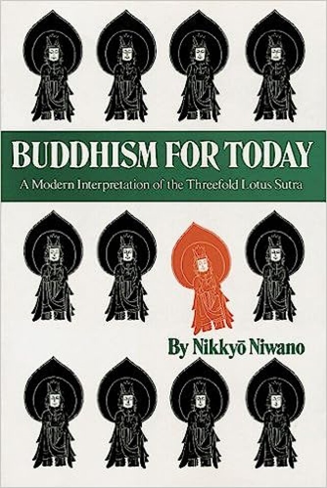 Buddhism for today. A Modern Interpretation of the Threefold Lotus Sutra