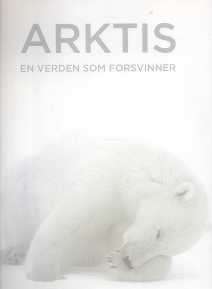 Arktis – En verden som forsvinner 