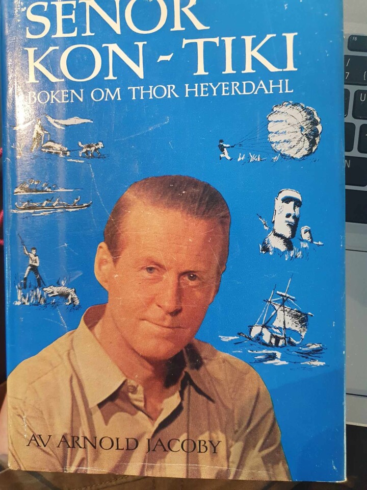Senor Kon-Tiki. Boken om Thor Heyerdahl