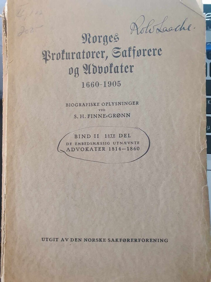 Norges Prokuratorer, Sakførere og Advokater 1660-1905