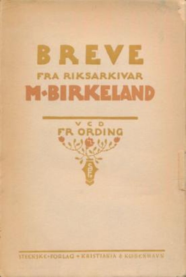 Breve fra Riksarkivar M. Birkeland