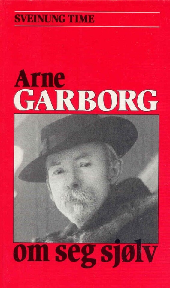 Arne Garborg om seg sjølv