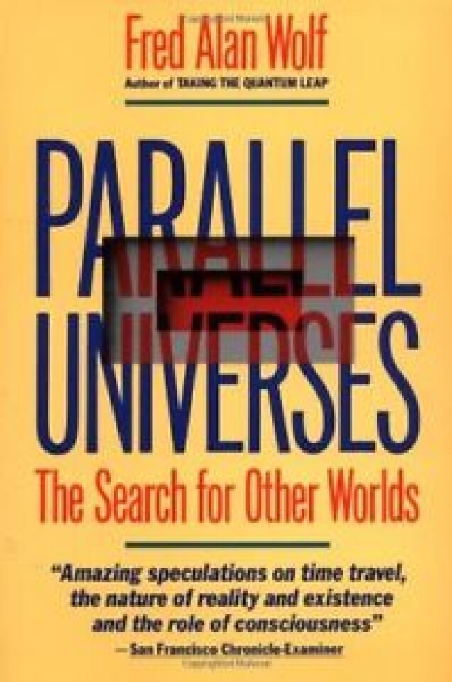 PARALLEL UNIVERSES. The search for other worlds