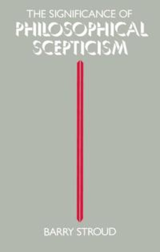 The significance of Philosophical Scepticism