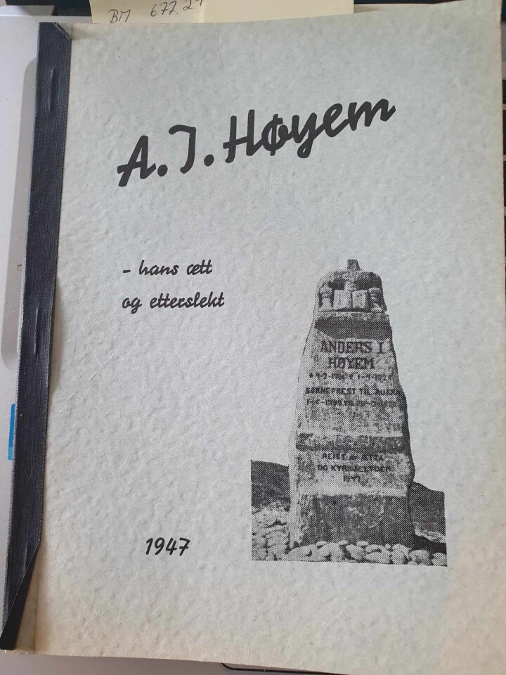 A.J. Høyem - hans ætt og etterslekt
