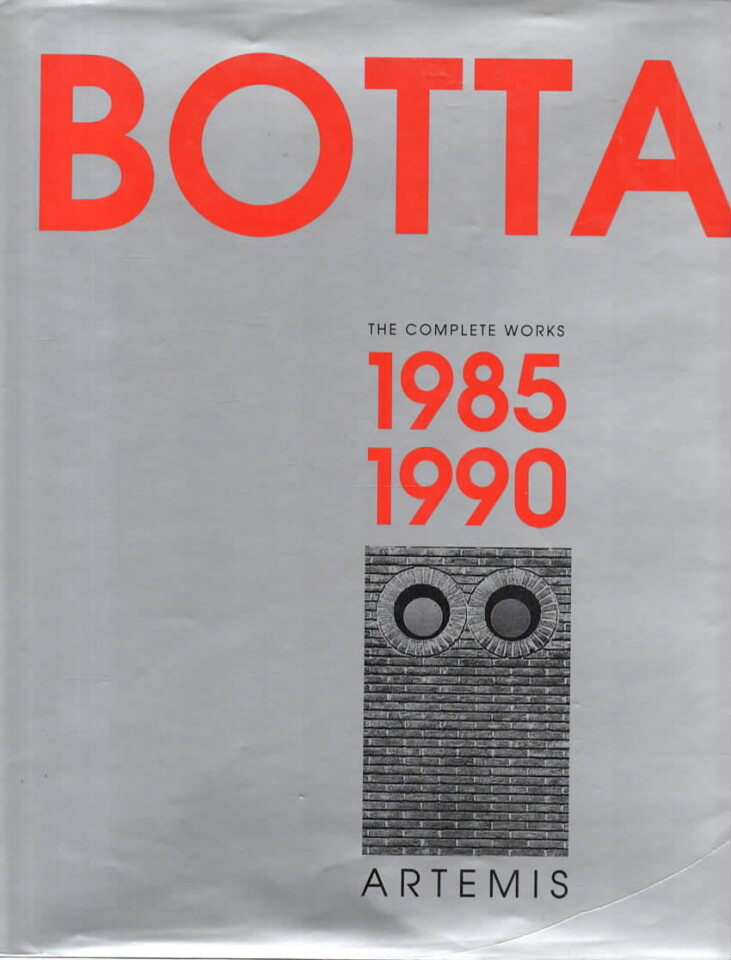 Botta – The complete works 1985–1990