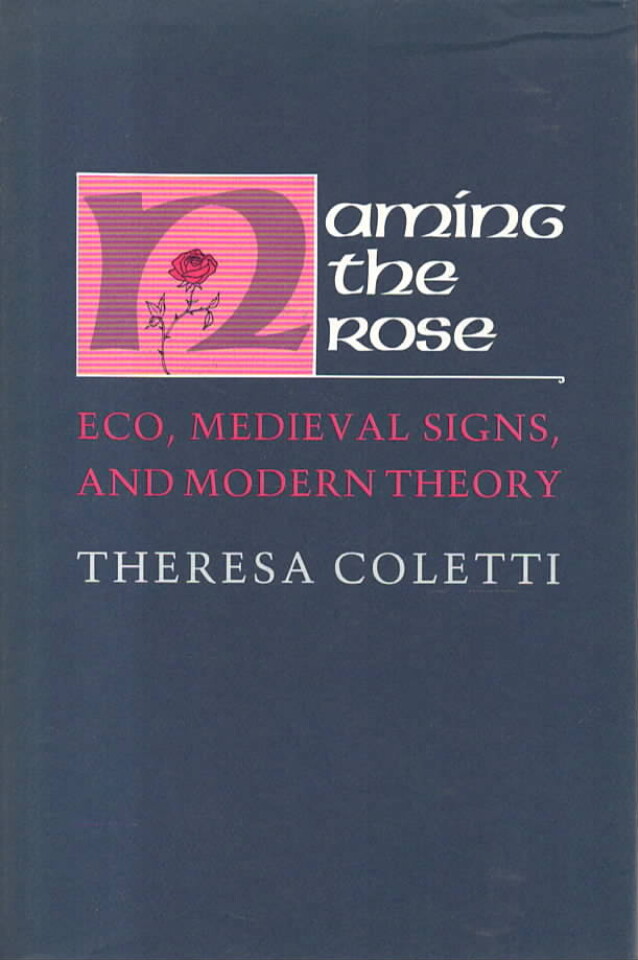 Naming the rose – Eco, medieval signs, and modern theory