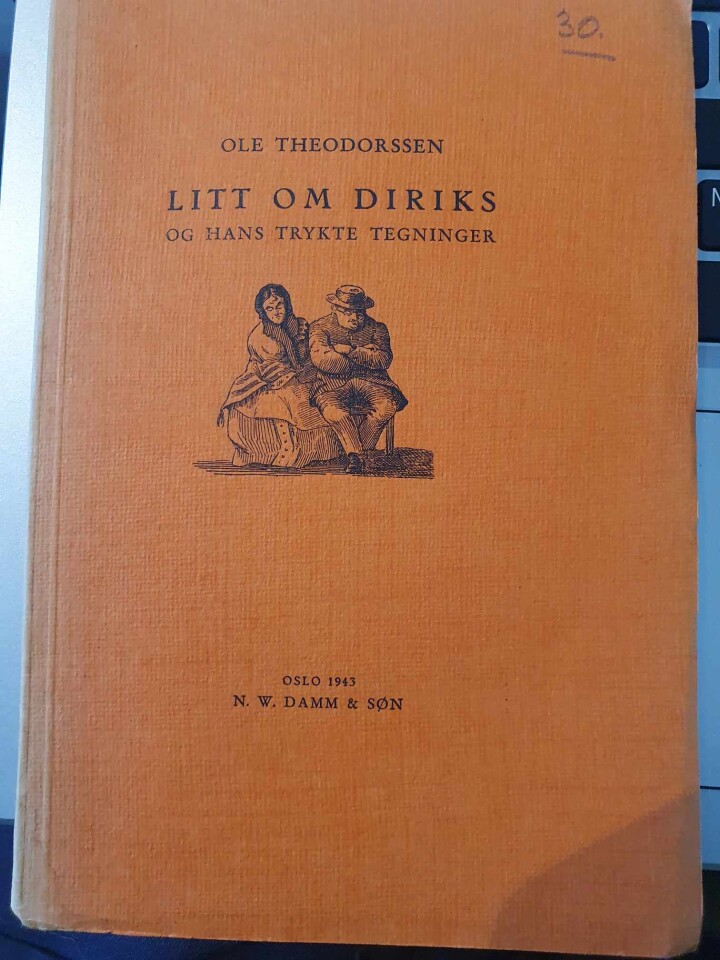  Litt om Diriks og hans trykte tegninger.