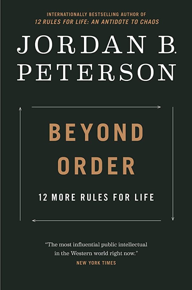 Beyond order. 12 more rules of life