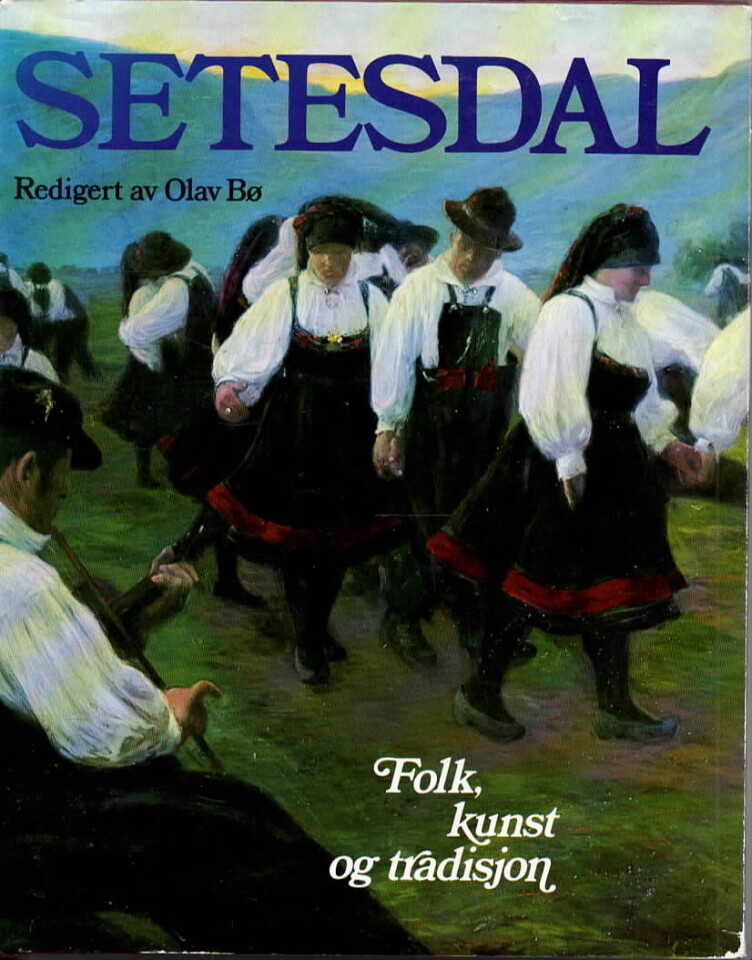 Setesdal – Folk, kunst og tradisjon 