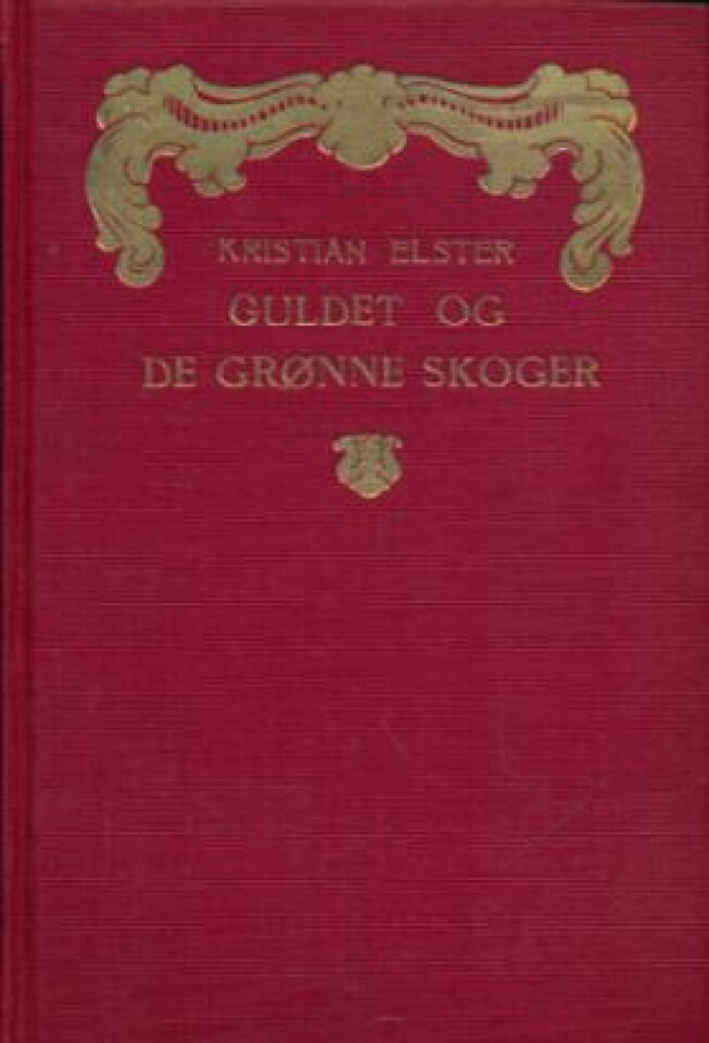 Guldet og de grønne skoger