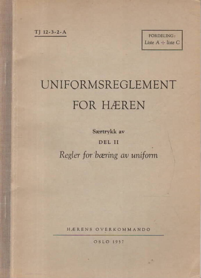Uniformsreglement for hæren – Særtrykk av del II – Regler for bæring av uniform – 1957