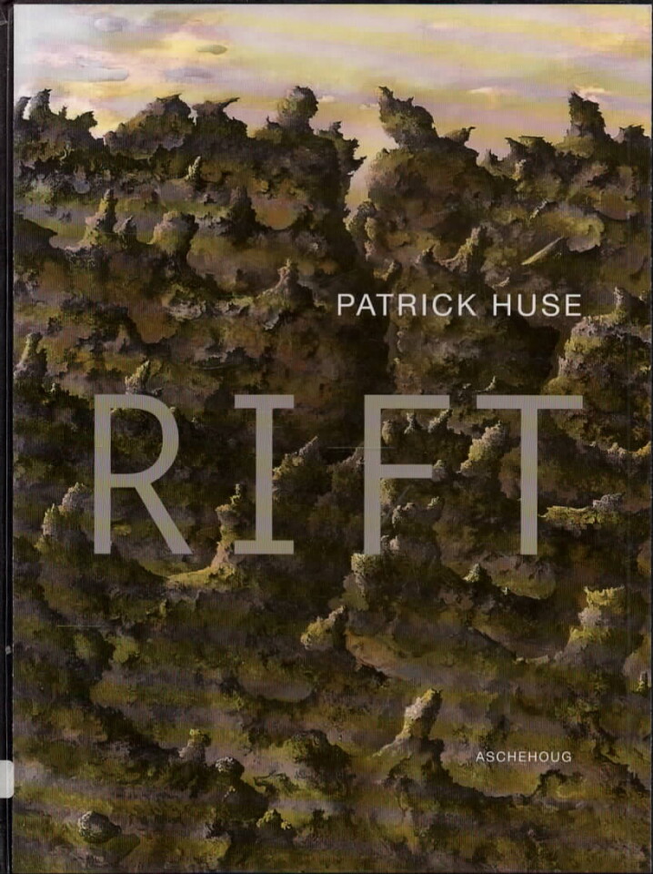 Patrick Huse – Rift