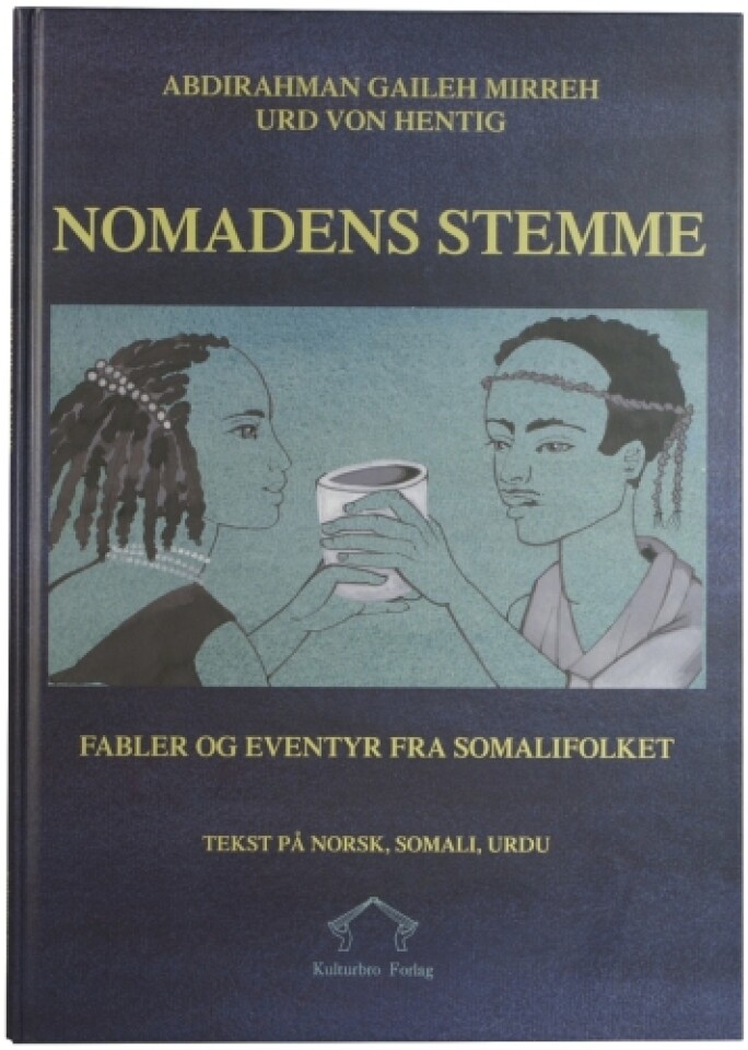 Nomadens stemme. Fabler og eventyr fra somalifolket