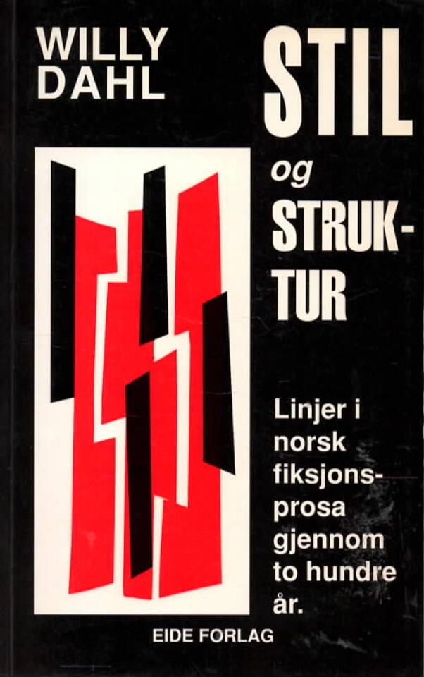 Stil og struktur – Linjer i norsk fiksjonsprosa gjennom to hundre år