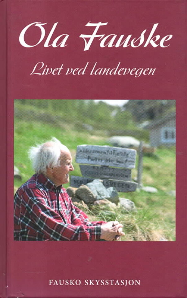 Ola Fauske – Livet ved landevegen