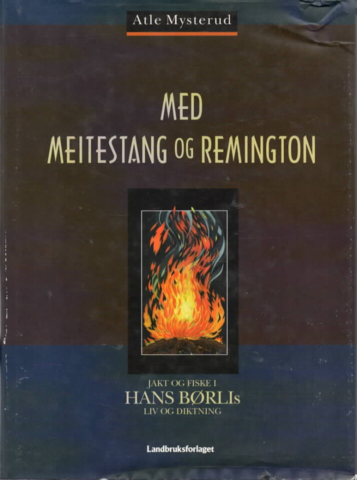 Med meitestang og remington