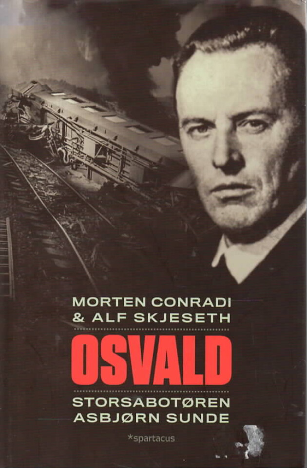 Osvald – Storsabotøren Asbjørn Sunde
