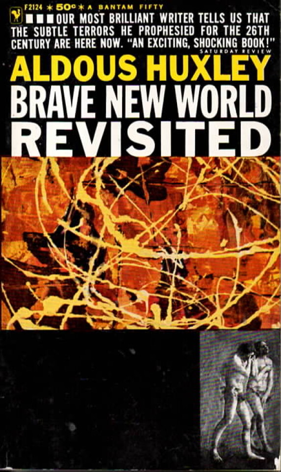 Brave new world revisited