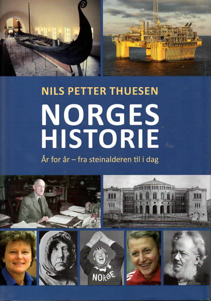 Norges historie – År for år – fra steinalderen til i dag
