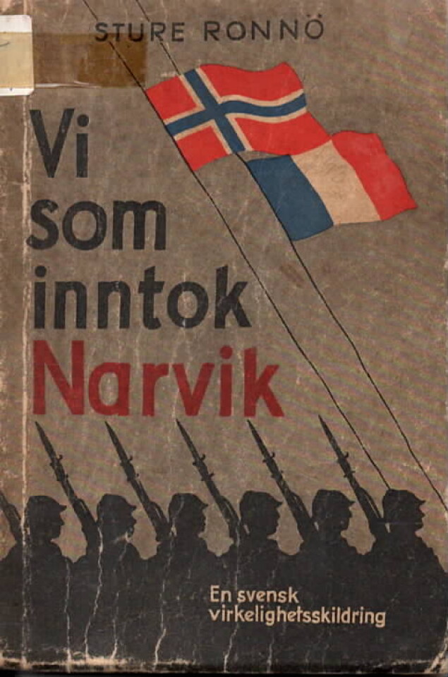 Vi som inntok Narvik – En svensk virkelighetsskildring 