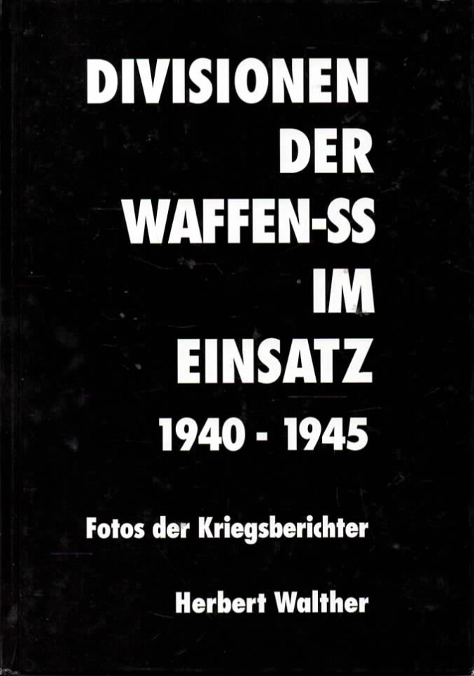 Divisionen der Waffen-SS im Einsatz 1940-1945