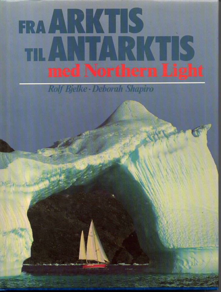 Fra Arktis til Antarktis – med Northern Light