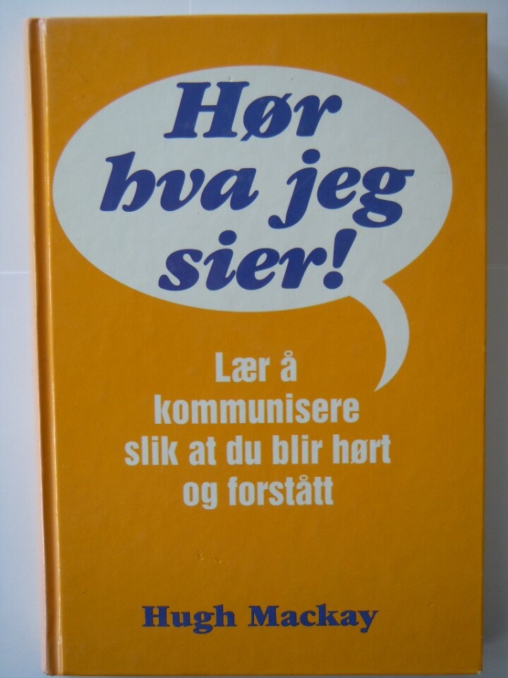 Hør hva jeg sier!