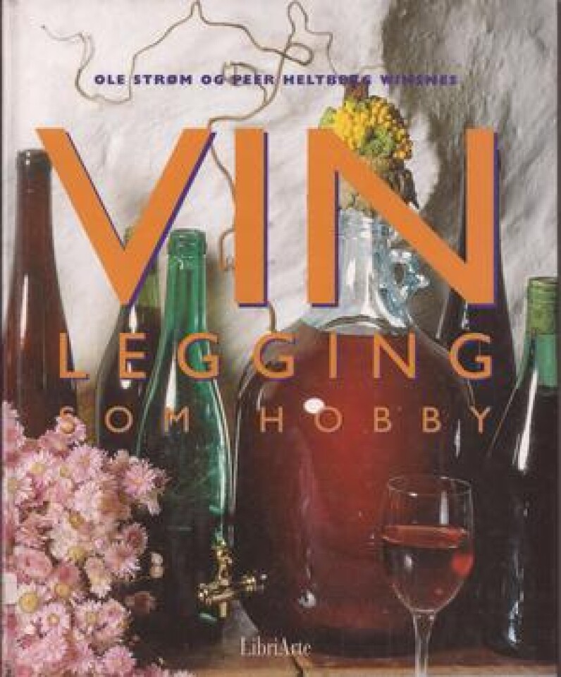 Vinlegging som hobby