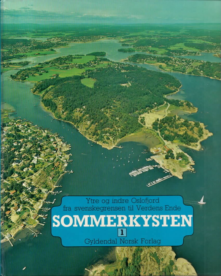 Sommerkysten 1 – Ytre og indre Oslofjord fra svenskegrensen til Verdens Ende