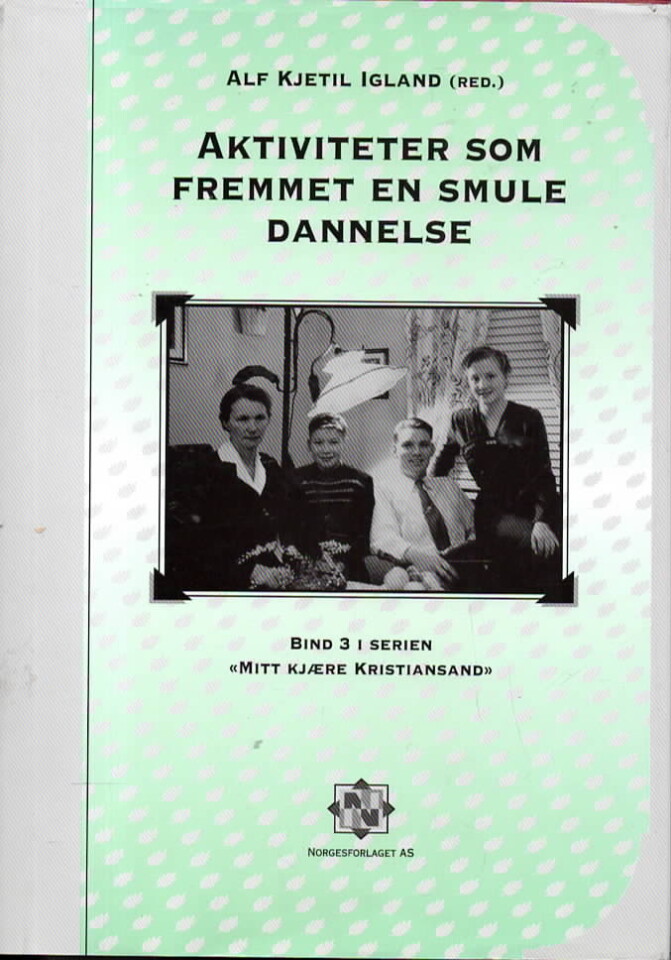 Aktiviteter som fremmet en smule dannelse 