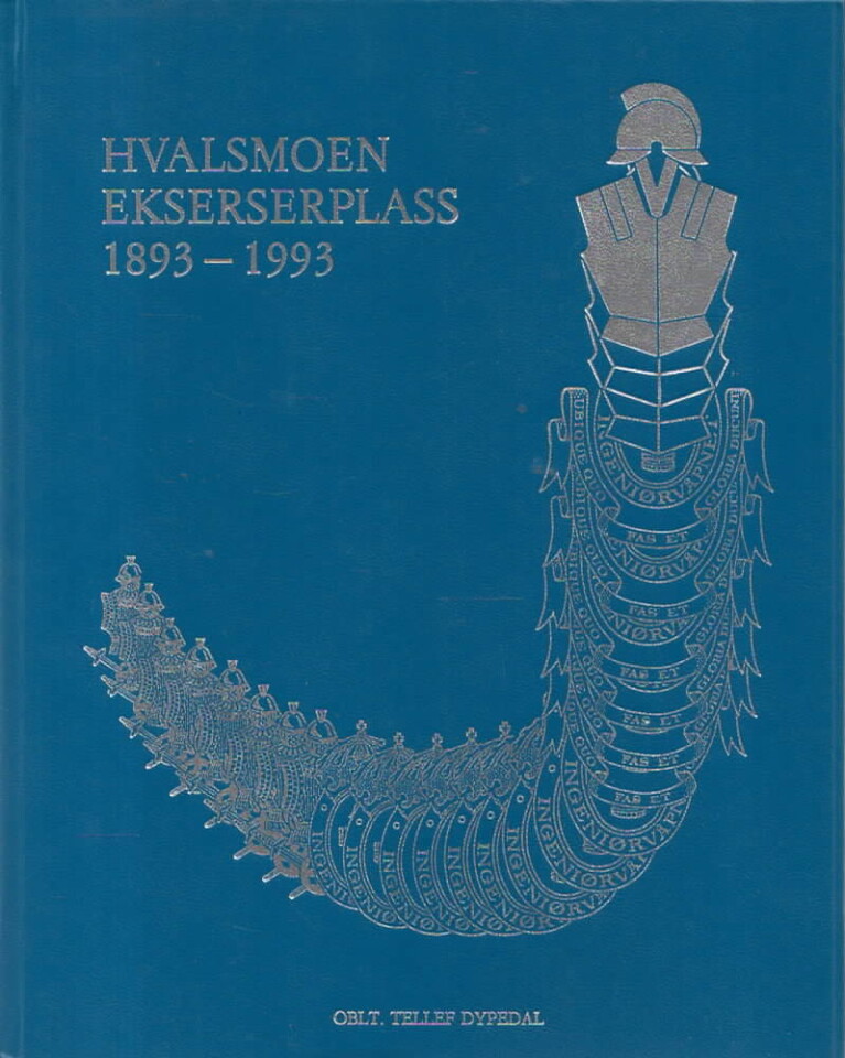 Hvalsmoen ekserserplass 1893–1993