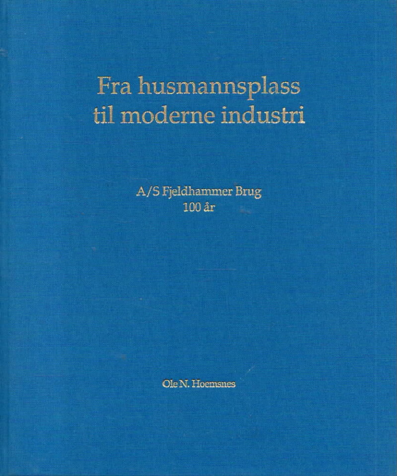 Fra husmannsplass til moderne industri