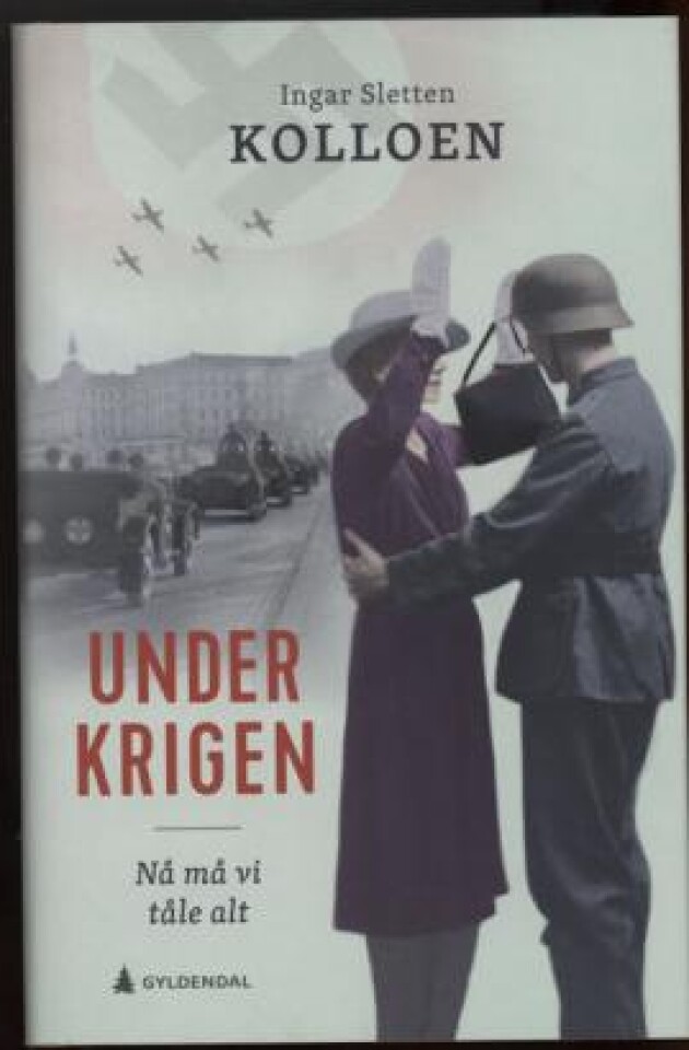 Under krigen - Nå må vi tåle alt