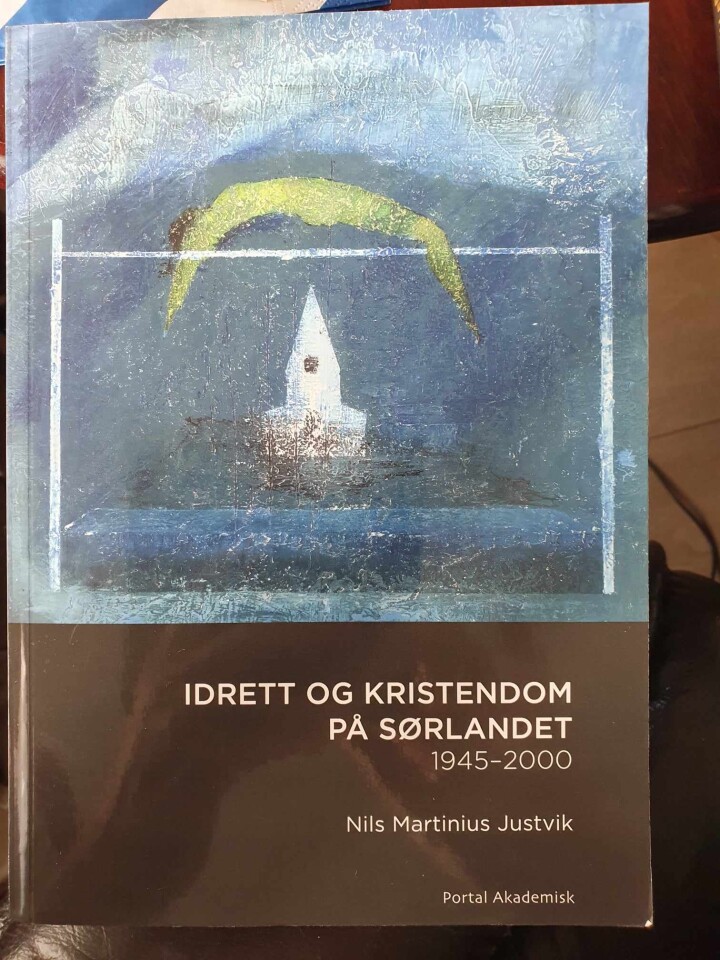 Idrett og kristendom på Sørlandet 1945-2000