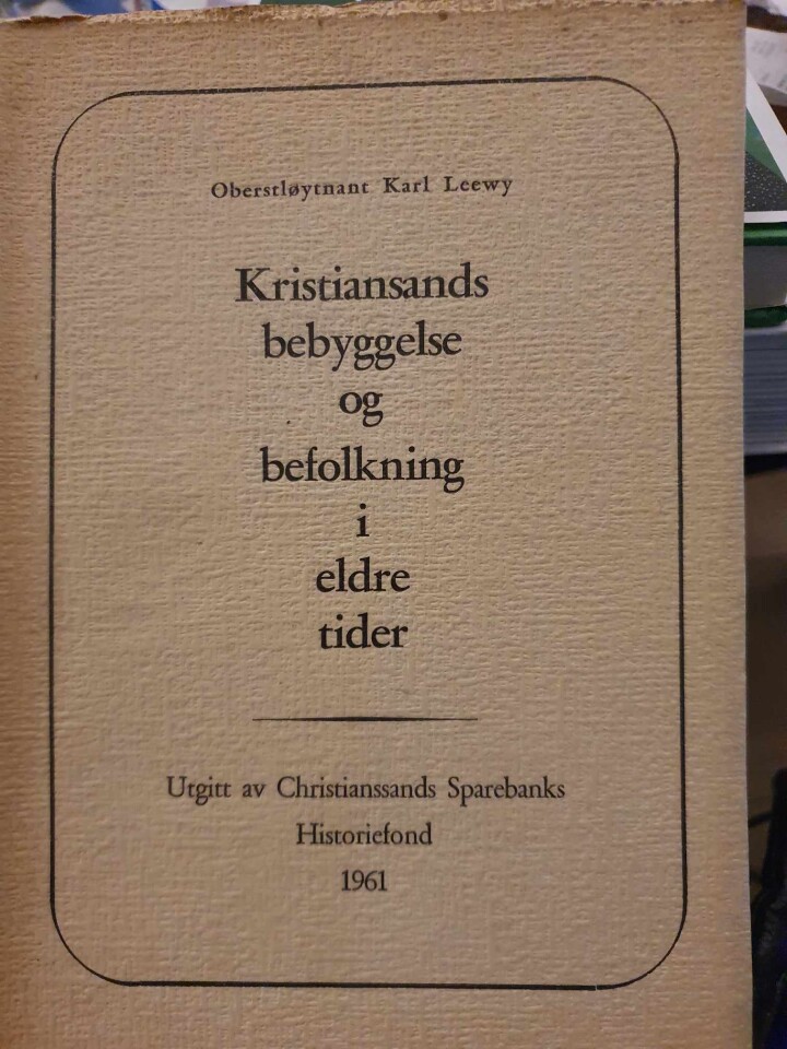 Kristiansands bebyggelse og befolkning i eldre tider