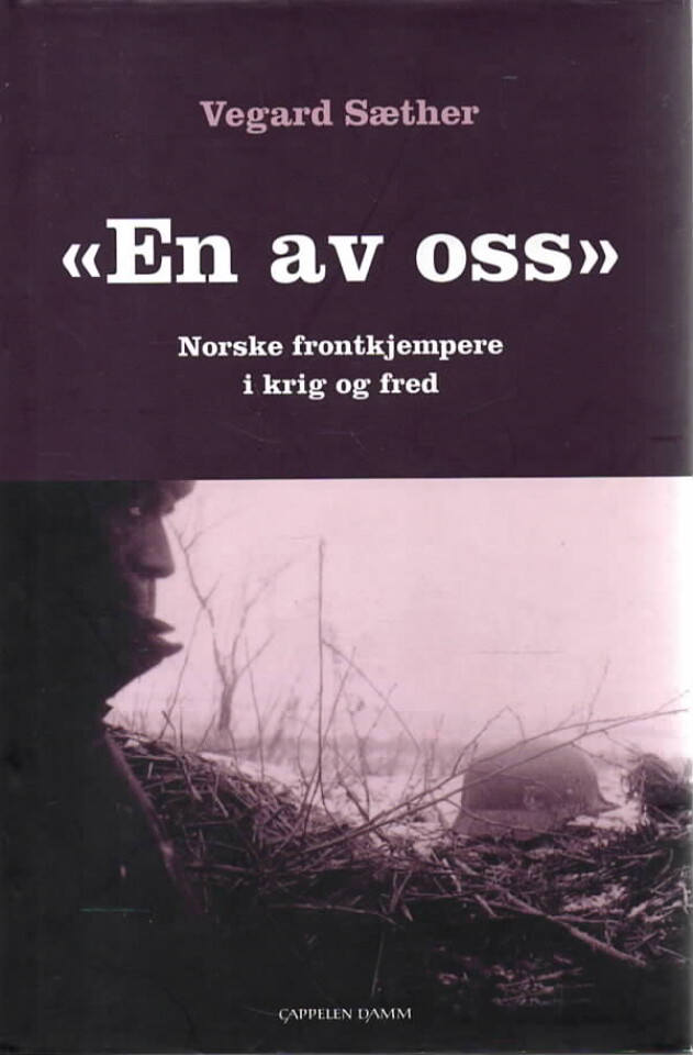 En av oss – Norske frontkjempere i krig og fred