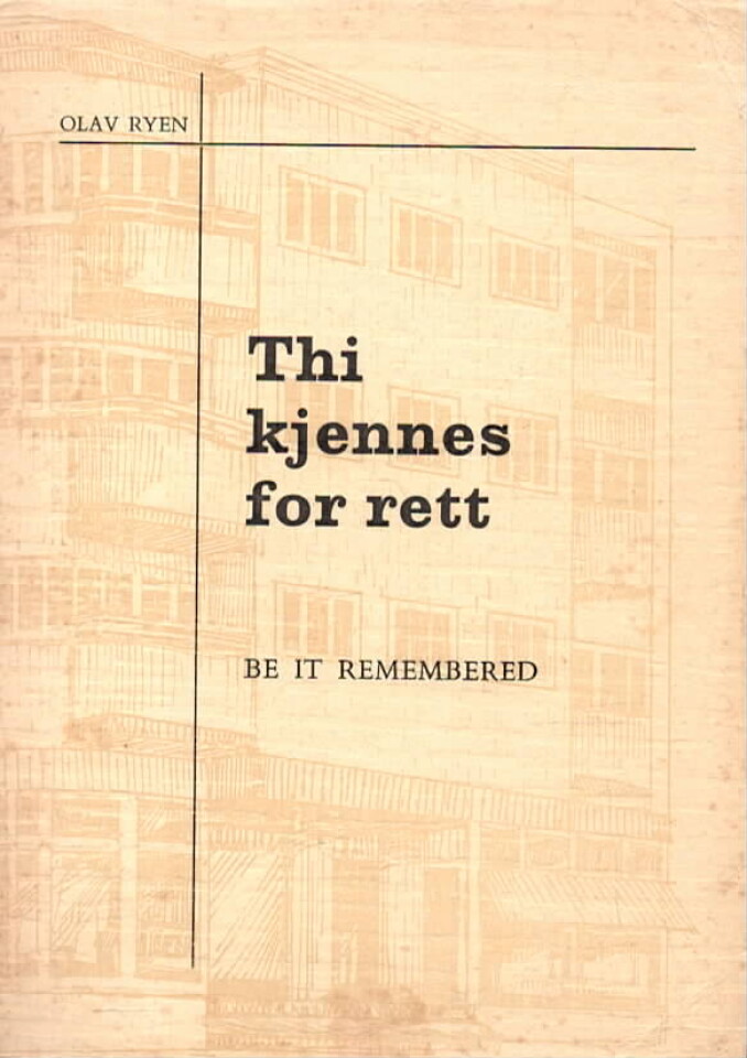 Thi kjennes for rett – Be it remembered