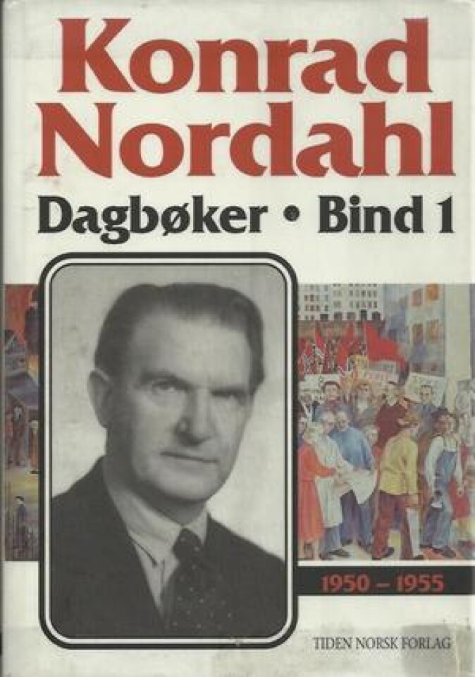 Konrad Nordahl. Dagbøker. Bind 1 og 2
