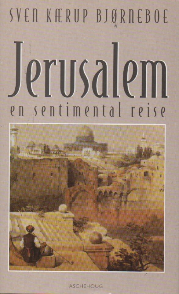 Jerusalem en sentimental reise