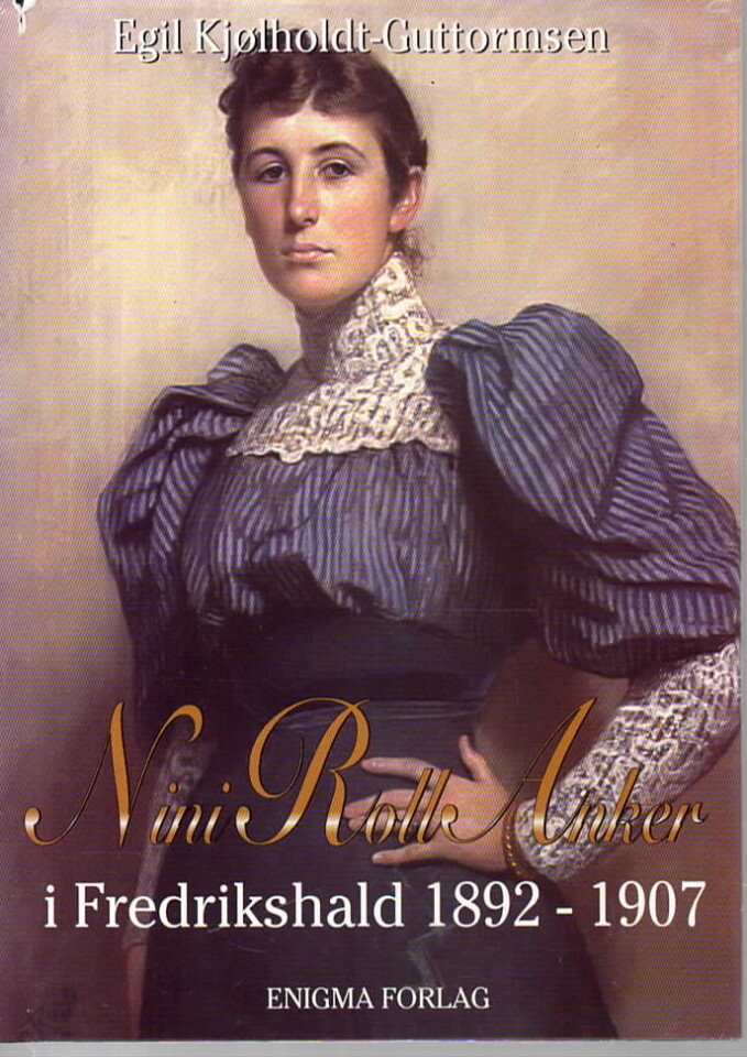 Nina Roll Anker i Fredrikshald 1892-1907