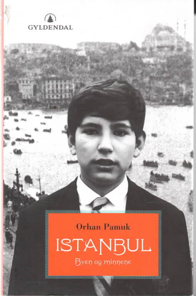 Istanbul – Byen og minnene