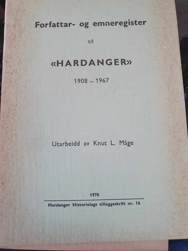 Forfattar- og emneregister til Hardanger 1908-1967